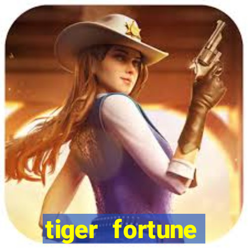 tiger fortune plataforma nova