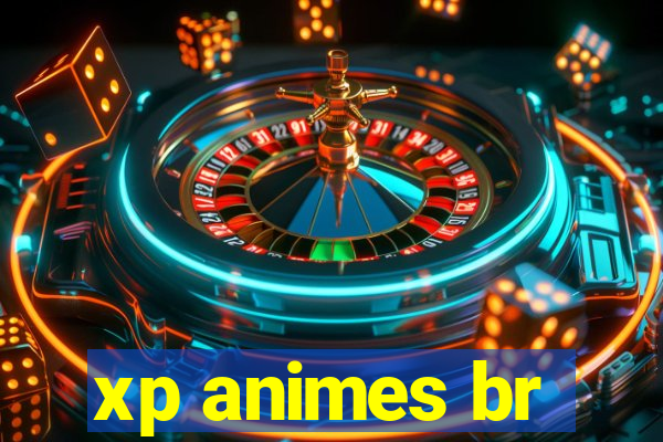 xp animes br