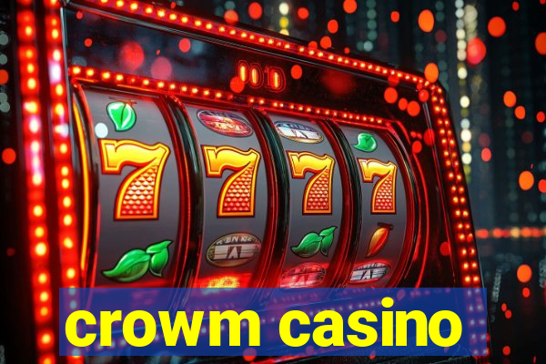 crowm casino