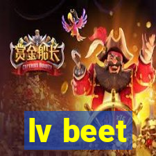 lv beet