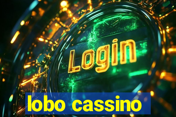 lobo cassino