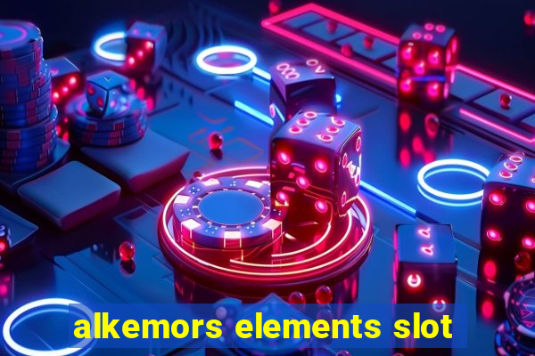 alkemors elements slot