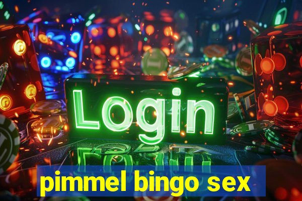 pimmel bingo sex