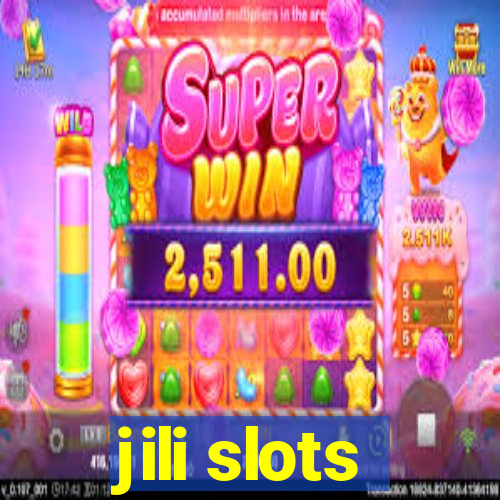 jili slots