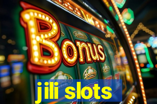 jili slots