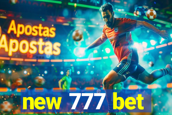 new 777 bet