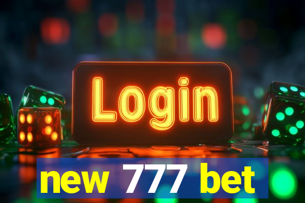 new 777 bet