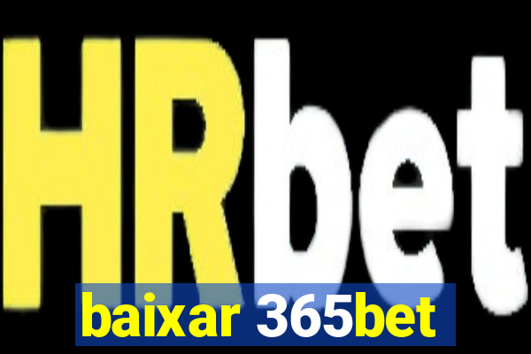 baixar 365bet