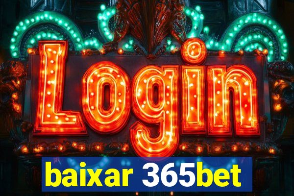 baixar 365bet