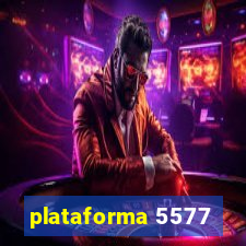 plataforma 5577