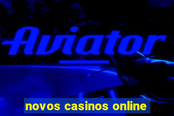 novos casinos online