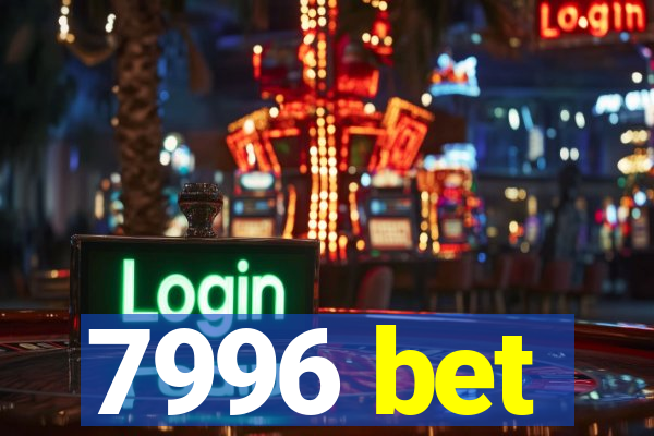 7996 bet