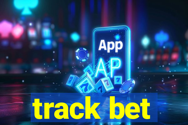 track bet