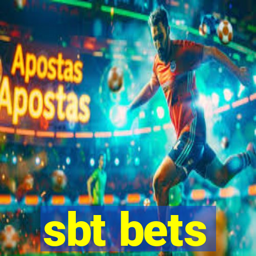 sbt bets