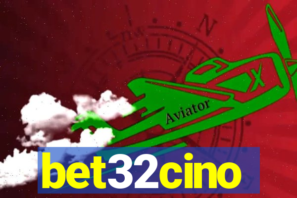 bet32cino