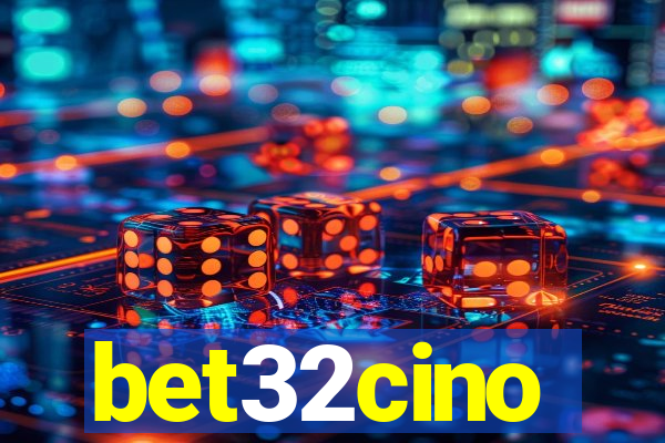 bet32cino