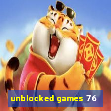 unblocked games 76