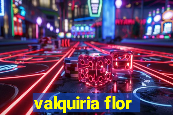 valquiria flor