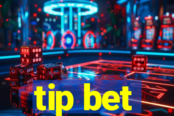 tip bet