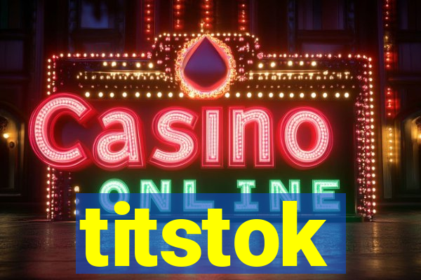 titstok