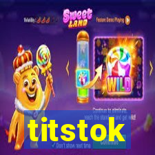 titstok