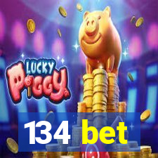 134 bet