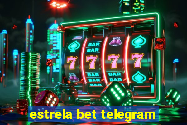 estrela bet telegram