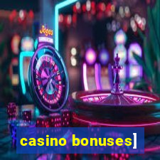 casino bonuses]