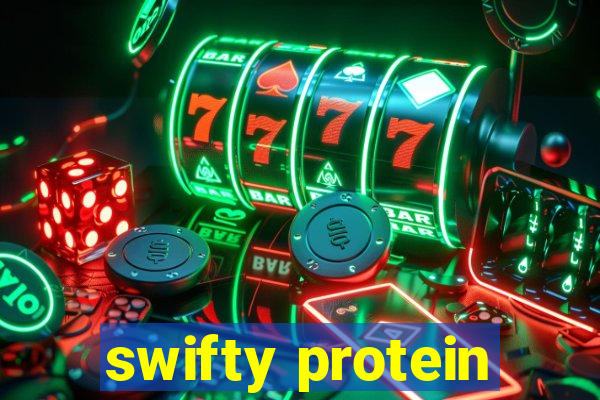 swifty protein