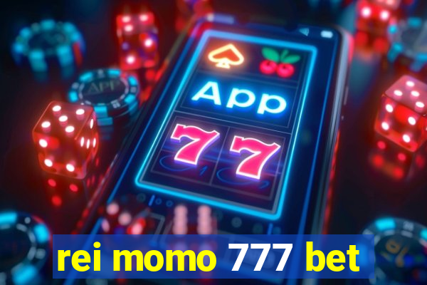 rei momo 777 bet