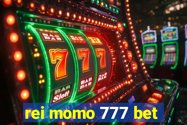 rei momo 777 bet