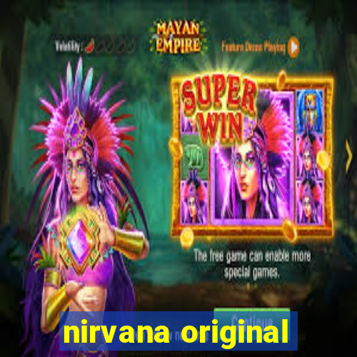 nirvana original