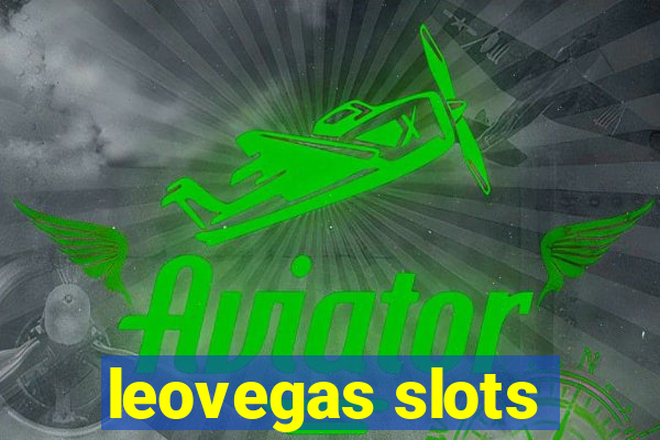 leovegas slots