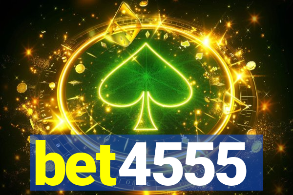 bet4555