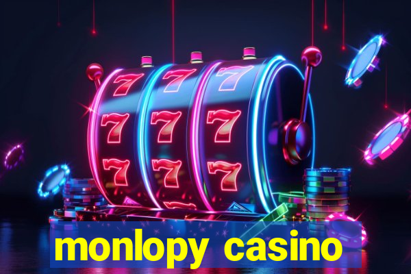 monlopy casino