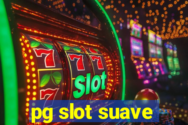 pg slot suave