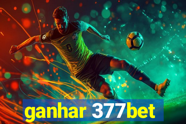 ganhar 377bet