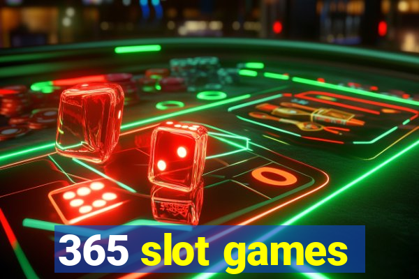 365 slot games