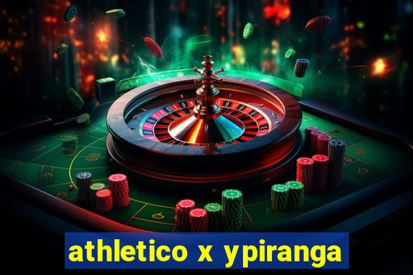 athletico x ypiranga