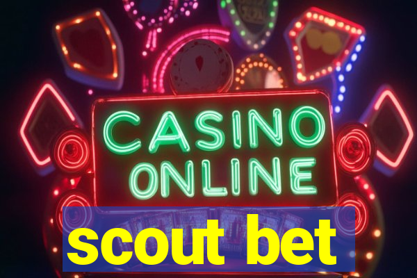 scout bet