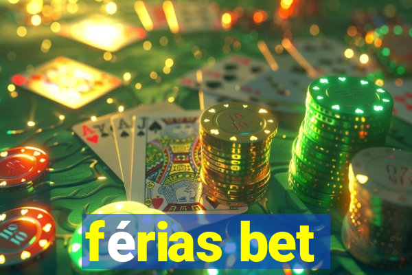 férias bet