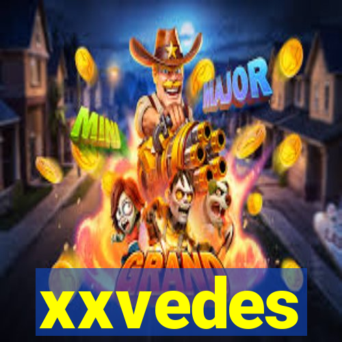 xxvedes