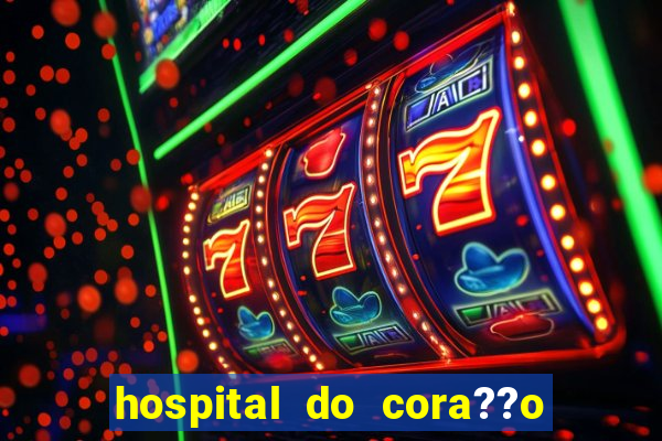 hospital do cora??o em laranjeiras