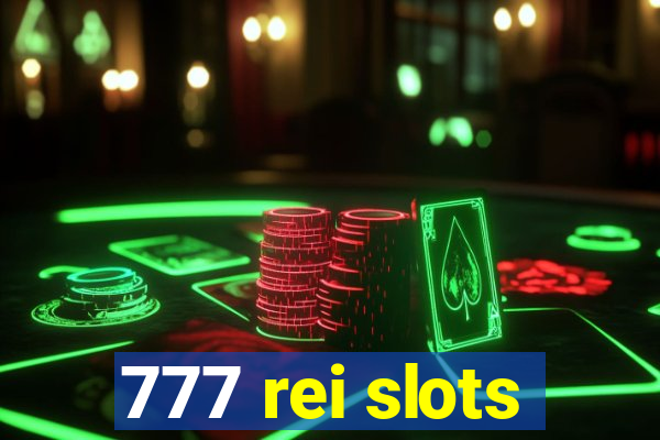 777 rei slots