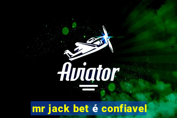 mr jack bet é confiavel