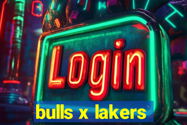 bulls x lakers