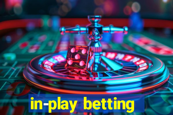 in-play betting