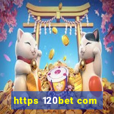 https 120bet com