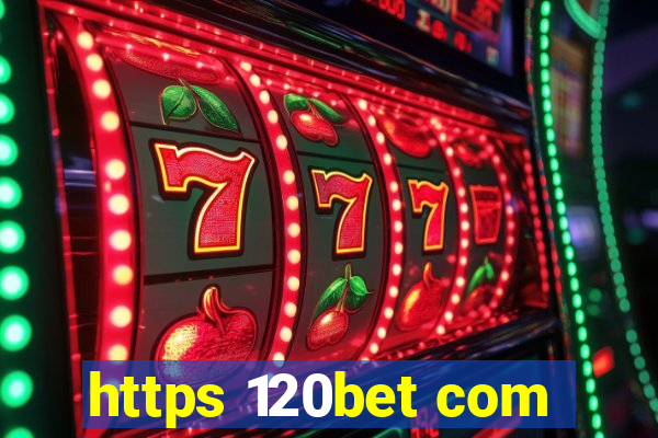 https 120bet com