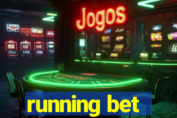 running bet